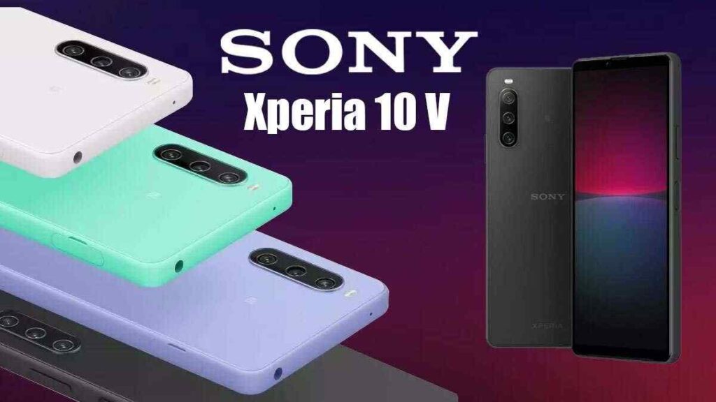 Sony Xperia 10 V Specifications Leaked Techno informations